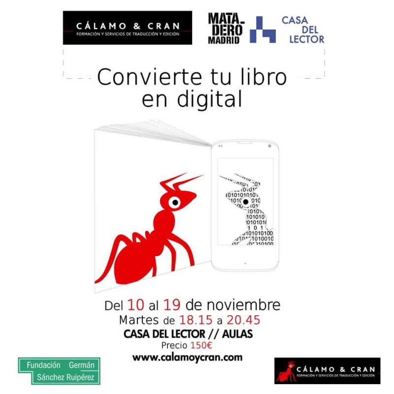 Taller de creación de ebook en la Casa del Lector. Madrid. 10 a 19 de noviembre.